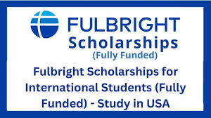 Fully Funded Fulbright Scholarship