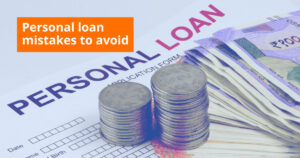 How to Avoid the 10 Most Common Personal Loan Mistakes