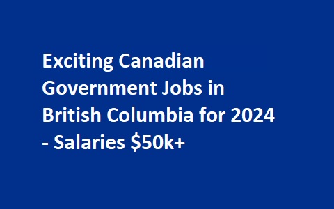 Canadian Government Jobs in British Columbia