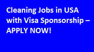 Cleaning Jobs in USA with Visa Sponsorship – APPLY NOW!